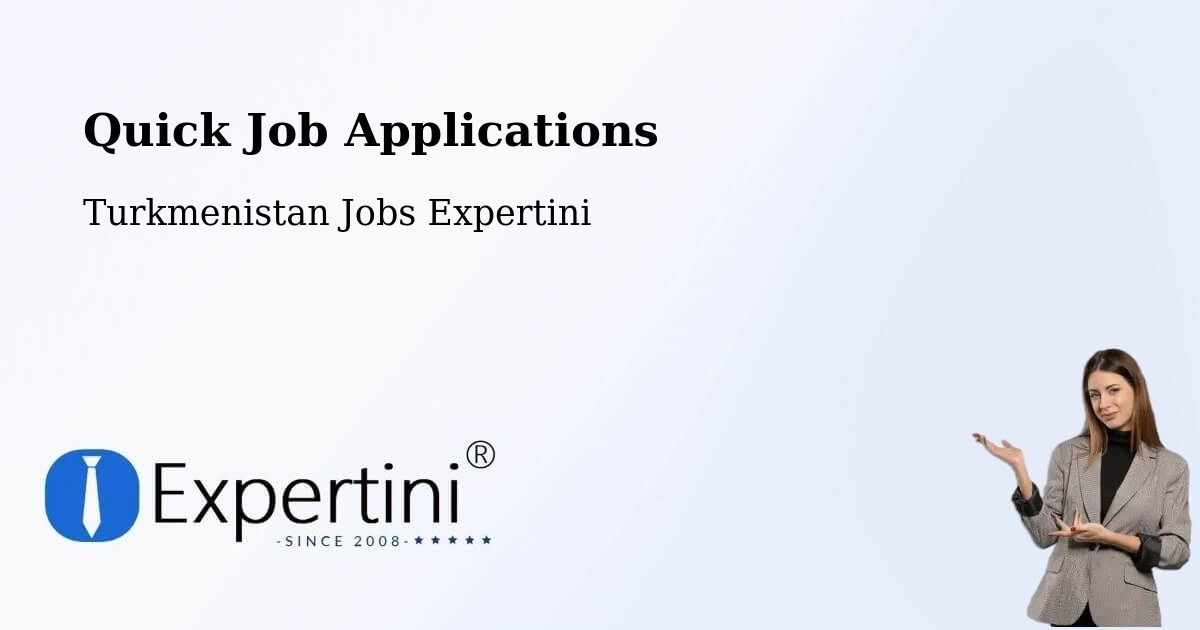 Quick Apply Feature – Kaka - Turkmenistan Jobs Expertini